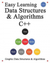 Okładka: Easy learning data structures & algorithms C++. Graphic data structures & algorithms