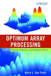 Okładka: Optimum Array Processing. Part IV of Detection, Estimation, and Modulation Theory