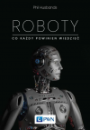 Okładka: Roboty. Co każdy powinien wiedzieć