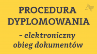 Procedura dyplomowania - elektroniczny obieg dokumentów