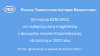  Konkurs Polskiego Towarzystwa Inżynierii Biomedycznej na najlepszą pracę magisterską obronioną w 2020 r. 