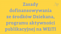Zasady dofinansowywania ze środków Dziekana, programu aktywności publikacyjnej na Wydziale Elektroniki i Technik Informacyjnych  