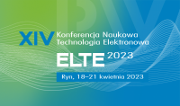 XIV Konferencja Naukowa „Technologia Elektronowa – ELTE 2023”