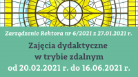 Zdalny tryb zajęć dydaktycznych od 20.02.2021 do 16.06.2021