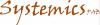 Systemics