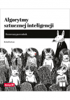 Okładka: Algorytmy sztucznej inteligencji. Ilustrowany przewodnik