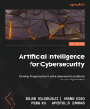 Okładka: Artificial intelligence for cybersecurity. Develop AI approaches to solve cybersecurity problems in your organization
