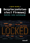 Okładka: Bezpieczeństwo sieci firmowej. Kontrola ruchu wychodzącego