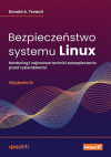 Okładka: Bezpieczeństwo systemu Linux. Hardening i najnowsze techniki zabezpieczania przed cyberatakami