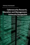 Okładka: Cybersecurity research, education and management: University Perspective