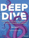Okładka: Deep Dive. Exploring the Real-World Value of Open Source Intelligence