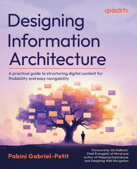 Okładka: Designing information architecture. A practical guide to structuring digital content for findability and easy navigability