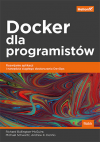 Okładka: Docker dla programistów. Rozwijanie aplikacji i narzędzia ciągłego dostarczania DevOps
