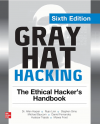 Okładka: Gray Hat Hacking. The Ethical Hacker's Handbook. Sixth Edition
