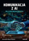 Okładka: Komunikacja z AI. Dla początkujących
