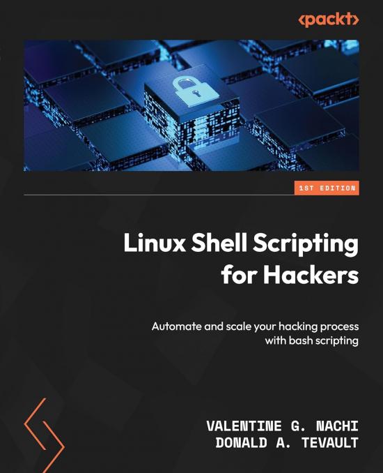 Okładka: Linux shell scripting for hackers. Automate and scale your hacking process with bash scripting