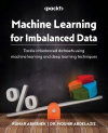 Okładka: Machine learning for imbalanced data. Tackle imbalanced datasets using machine learning and deep learning techniques