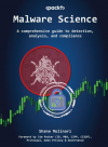Okładka: Malware Science. A comprehensive guide to detection, analysis, and compliance