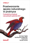 Okładka: Przetwarzanie języka naturalnego w praktyce. Przewodnik po budowie rzeczywistych systemów NLP