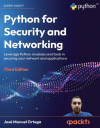 Okładka: Python for Security and Networking. Leverage Python modules and tools in securing your network and applications. Third Edition