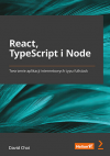 Okładka: React, TypeScript i Node. Tworzenie aplikacji internetowych typu fullstack