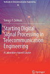 Okładka: Starting digital signal processing in telecommunication engineering. A laboratory-based course