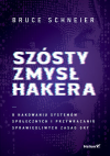 Okładka: Szósty zmysł hakera. O hakowaniu systemów społecznych i przywracaniu sprawiedliwych zasad gry