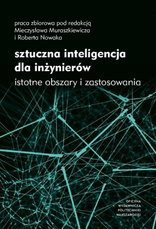 Okładka: Sztuczna inteligencja dla inżynierów. Istotne obszary i zastosowania