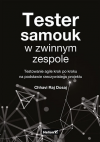 Okładka: Tester samouk w zwinnym zespole. Testowanie agile krok po kroku na podstawie rzeczywistego projektu