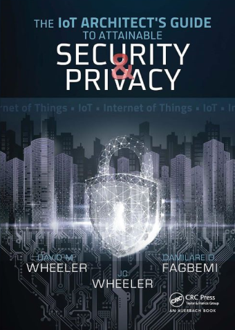 Okładka: The IoT Architect's Guide to Attainable Security and Privacy
