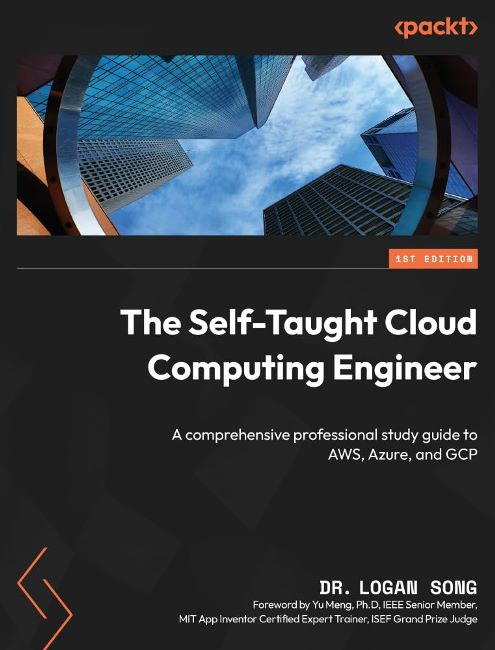 Okładka: The self-taught cloud computing engineer. A comprehensive professional study guide to AWS, Azure, and GCP