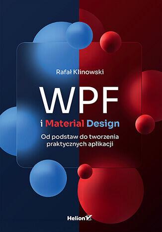 Okładka: WPF i Material Design. Od podstaw do tworzenia praktycznych aplikacji