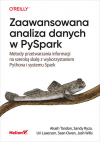 Okładka: Zaawansowana analiza danych w PySpark. Metody przetwarzania informacji na szeroką skalę z wykorzystaniem Pythona i systemu Spark