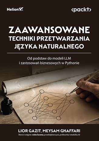 Okładka: Zaawansowane techniki przetwarzania języka naturalnego. Od podstaw do modeli LLM i zastosowań biznesowych w Pythonie