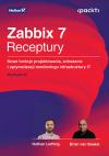 Okładka: Zabbix 7. Receptury. Nowe funkcje projektowania, wdrażania i optymalizacji monitoringu infrastruktury IT