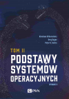 Okładka: Podstawy systemów operacyjnych. Tom II