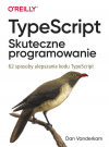 Okładka: TypeScript. Skuteczne programowanie. 62 sposoby ulepszania kodu TypeScript