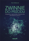 Okładka: Zwinnie do przodu. Poradnik kierownika projektów informatycznych